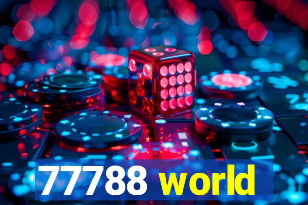 77788 world